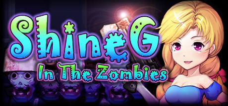 ShineG In The Zombies