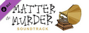 A Matter of Murder - Soundtrack