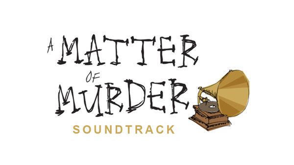 Скриншот из A Matter of Murder - Soundtrack