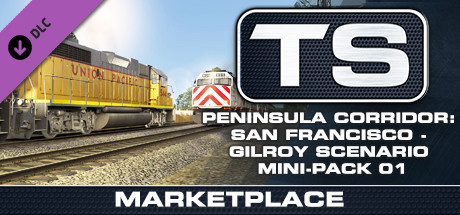 TS Marketplace: Peninsula Corridor: San Francisco - Gilroy Scenario Mini-Pack 01 Add-On cover art