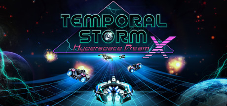 Temporal Storm X: Hyperspace Dream