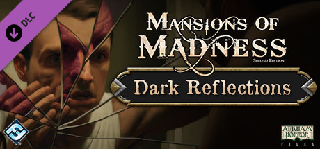 Mansions Of Madness - Dark Reflections