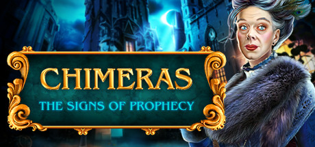Chimeras: The Signs of Prophecy Collector's Edition cover art
