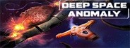 DEEP SPACE ANOMALY