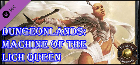 Fantasy Grounds  Dungeonlands Machine of the Lich Queen Savage Worlds