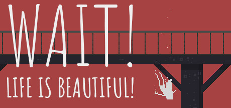 Wait！ Life is beautiful！ 游戏图标
