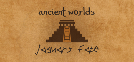 Ancient Worlds: Jaguar's Fate