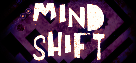 MIND SHIFT ?