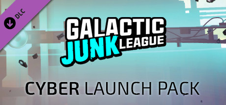 Galactic Junk League - Cyber Launch Pack cover art