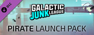 Galactic Junk League - Pirate Launch Pack