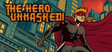 The Hero Unmasked! cover art