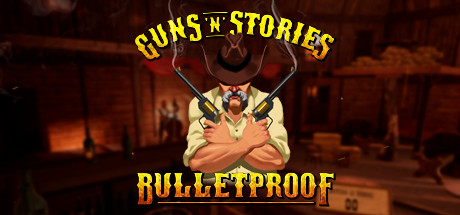 Guns'n'Stories: Bulletproof VR cover art