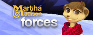 Martha Madison: Forces