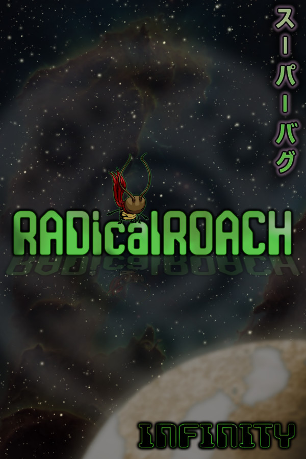 RADical ROACH: Infinity for steam RADical ROACH: Infinity for steam