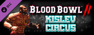 Blood Bowl 2 - Kislev Circus