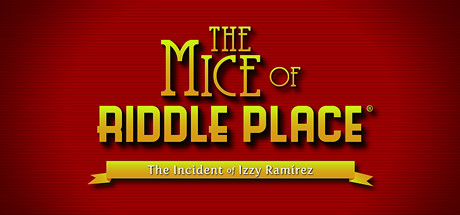 The Mice of Riddle Place: The Incident of Izzy Ramirez cover art
