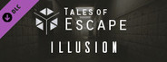 Tales of Escape - Illusion