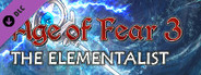 Age of Fear 3: The Elementalist Expansion