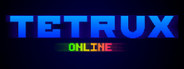 TETRUX: Online