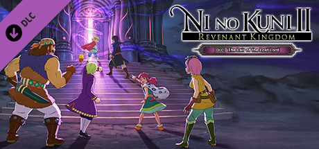 Ni no Kuni II: REVENANT KINGDOM - The Lair of the Lost Lord