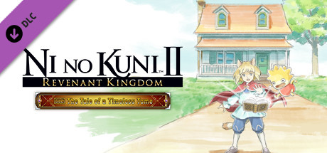 Ni no Kuni™ II: REVENANT KINGDOM - The Tale of a Timeless Tome cover art