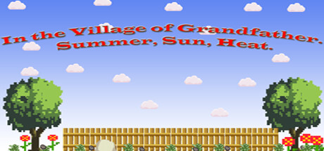 In The Village Of Grandfather Summer Sun Heat On Steam in the village of grandfather summer