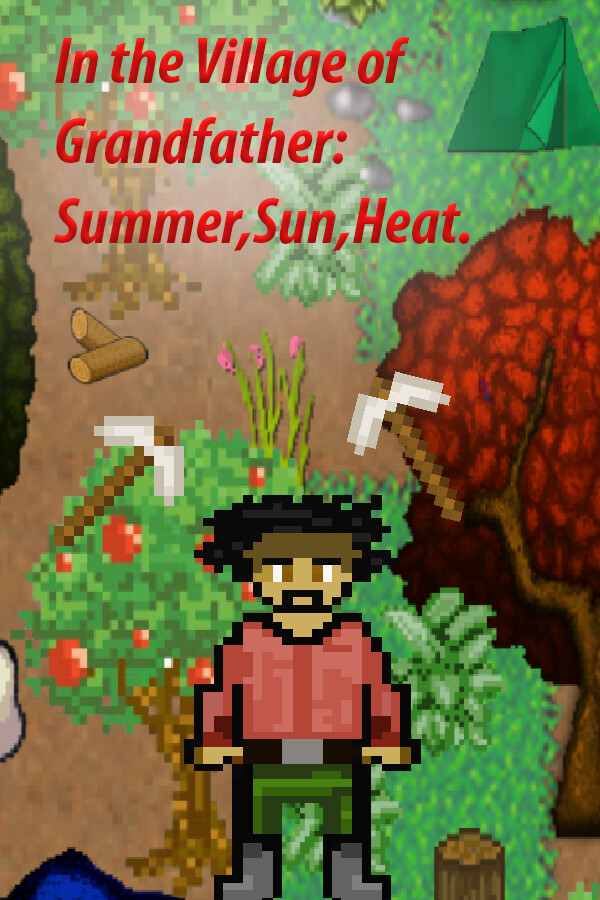 In the Village of Grandfather: Summer,Sun,Heat. for steam
