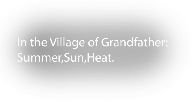 In the Village of Grandfather: Summer,Sun,Heat. Logo