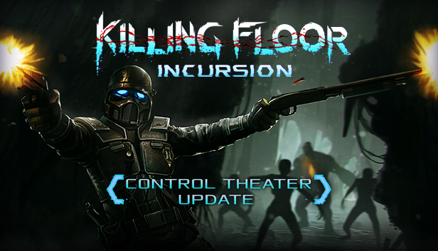 Killing Floor Incursion On Steam