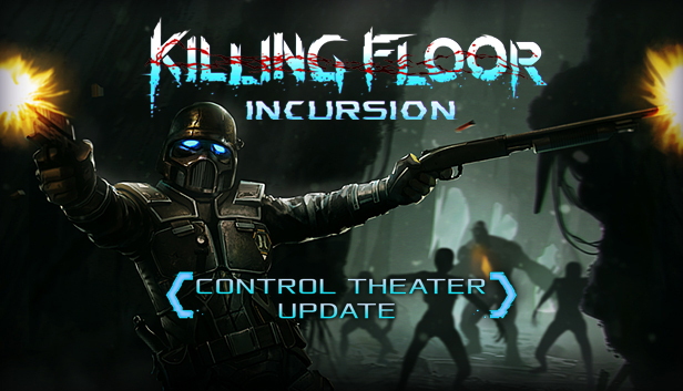 Save 60 On Killing Floor Incursion On Steam