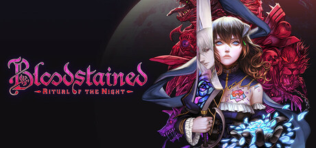 Bloodstained: Ritual of the Night on Steam Backlog