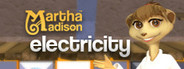 Martha Madison: Electricity