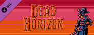 Dead Horizon Extras