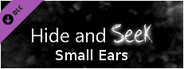 Hide and Seek - Small Ears
