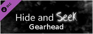 Hide and Seek - Gearhead