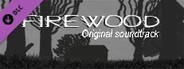 Firewood Soundtrack
