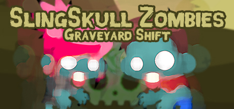 SlingSkull Zombies: Graveyard Shift cover art