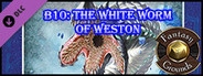 Fantasy Grounds - B10: White Worm of Weston (5E)