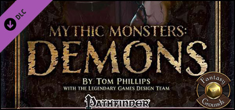 Fantasy Grounds - Mythic Monsters: Demons (PFRPG)