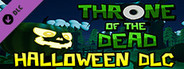 Throne of the Dead - Halloween DLC