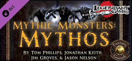 Fantasy Grounds - Mythic Monsters #5: Mythos (PFRPG)