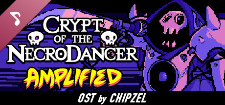 Crypt of the NecroDancer: AMPLIFIED OST - Chipzel cover art
