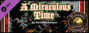 Fantasy Grounds - BASIC04: A Miraculous Time (5E)