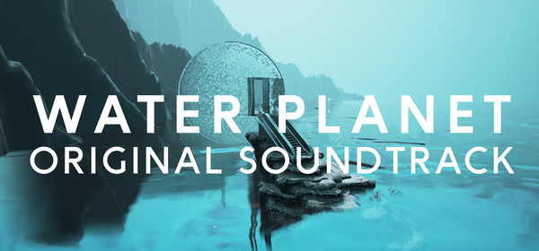 Скриншот из Water Planet - Original Soundtrack