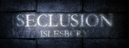 Seclusion: Islesbury