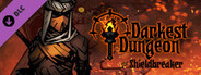 Darkest Dungeon: The Shieldbreaker