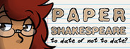 Paper Shakespeare: To Date Or Not To Date?