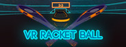 VR Racket Ball