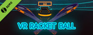 VR Racket Ball Demo