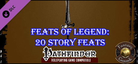 Fantasy Grounds - Feats of Legend: 20 Story Feats (5E)